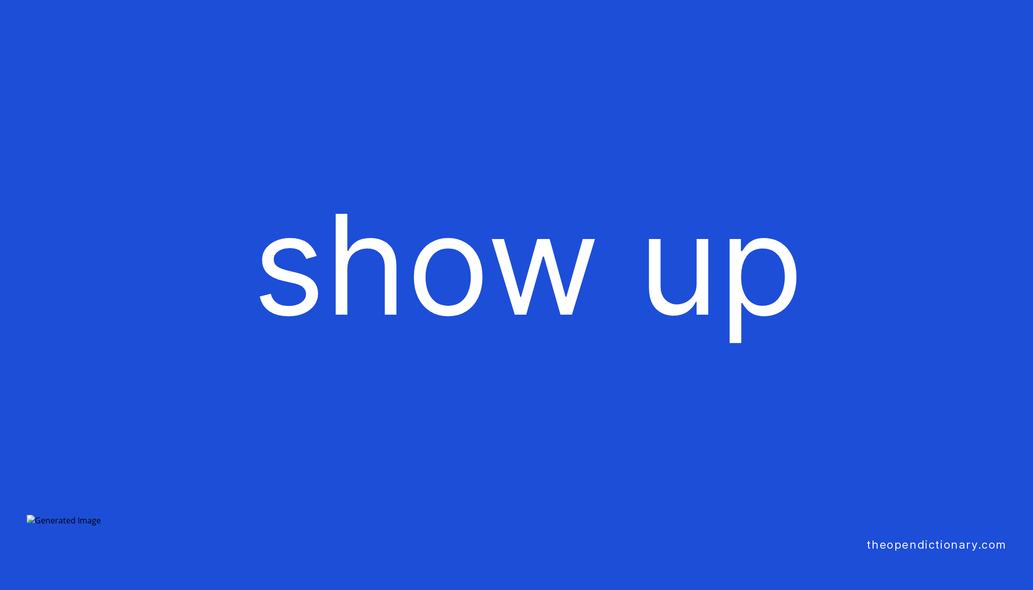 show-up-phrasal-verb-show-up-definition-meaning-and-example